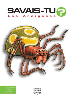 cover image of Savais-tu?--En couleurs 4--Les Araignées